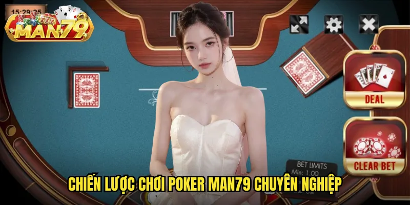 Chiến lược chơi Poker man79 chuyên nghiệp