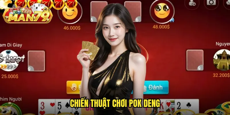 Pok Deng Man79 - Trải Nghiệm Game Bài Thái Lan Chính Hiệu 3 Chiến thuật chơi Pok Deng