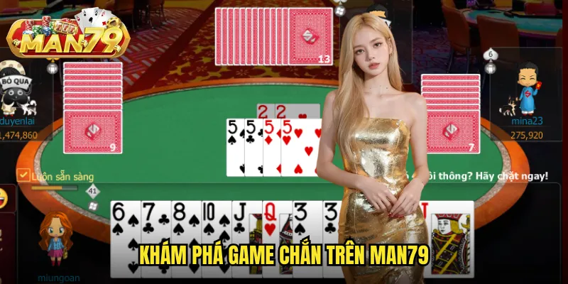 Chắn man79 - Di sản văn hóa Việt trong không gian cá cược trực tuyến 2 Khám phá game Chắn trên man79
